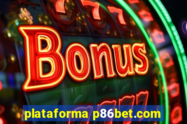 plataforma p86bet.com